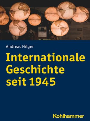 cover image of Internationale Geschichte seit 1945